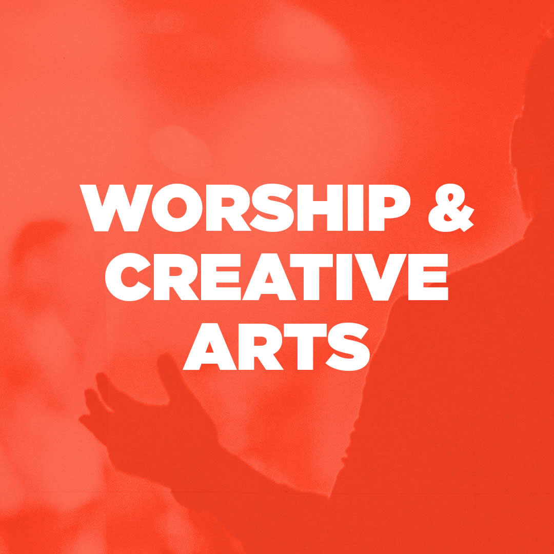 Worship & Creative Arts