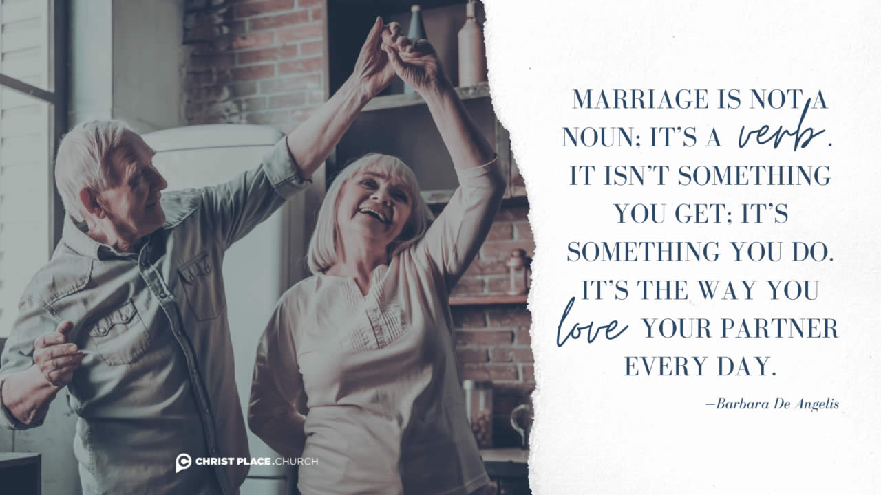 Marriage is a verb