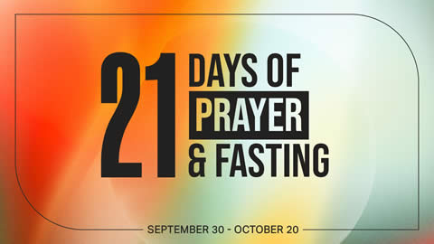 21 Days of Prayer & Fasting