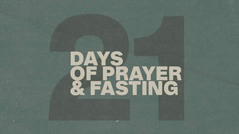 21 Days of Prayer & Fasting